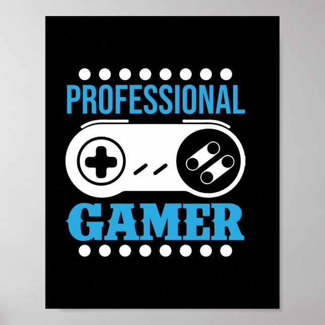 Gamer Gift Professional Gamer Poster (Front)