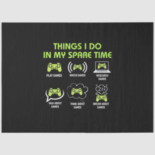 Gamer Gift Things Gamer Do In My Spare Time Tissue Paper