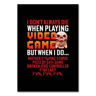 Gamer Gift When I Am Playing Video Game Table Number