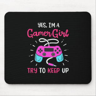Gamer Gift   Yes I Am A Gamer Girl Mouse Pad