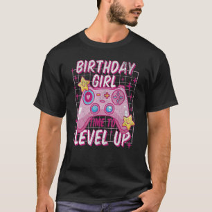 Gamer Girl Birthday Level Up, Video Games Cute Re T-Shirt