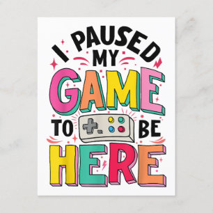 Gamer Girl I Paused My Game To Be Here Funny Video Enclosure Card
