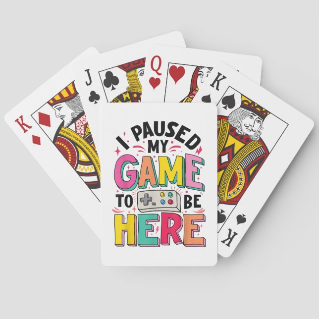 Gamer Girl I Paused My Game To Be Here Funny Video Playing Cards (Back)