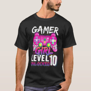 Gamer Girl Level 10 Unlocked Video Game 10th Birth T-Shirt
