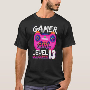 Gamer Girl  Level 13 Unlocked Video Games Birthday T-Shirt