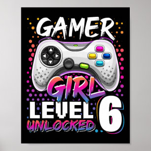 Gamer Girl Level 6 Unlocked Video Game 6th Birthda Poster