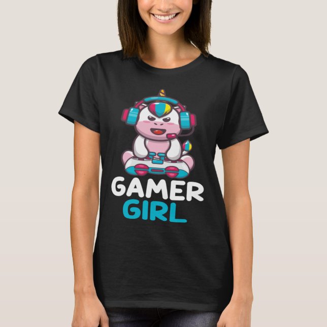 Gamer Girl Yes i'm a gamer girl try to keep up T-Shirt (Front)