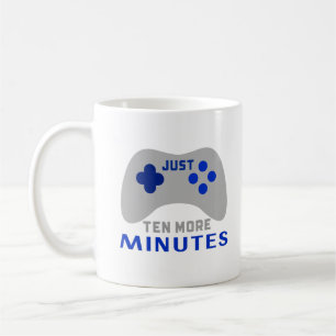 Gamer Guy - Just ten more minutes Coffee Mug
