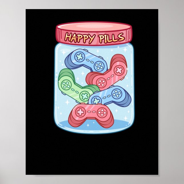 Gamer Happy Pills Sticker  Poster (Front)