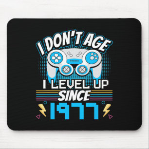 Gamer I Don't Age I Level Up Since 1977 Gaming Bir Mouse Pad