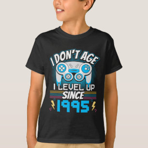 Gamer I Don't Age I Level Up Since 1995 Gaming Bir T-Shirt