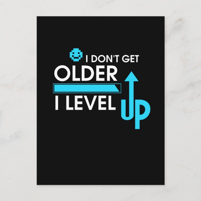 Gamer I Don't Get Older, I Level Up Postcard (Front)