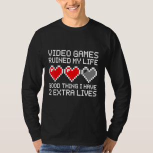 Gamer I Have 2 Extra Lives Video Game T-Shirt