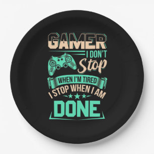 Gamer I Stop When I Am Done Paper Plate