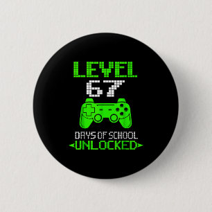 Gamer Level 6 7 Unlocked 100th Day Of School Meme  6 Cm Round Badge
