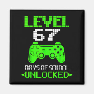 Gamer Level 6 7 Unlocked 100th Day Of School Meme  Magnet