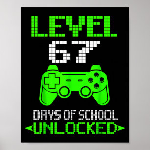 Gamer Level 6 7 Unlocked 100th Day Of School Meme  Poster