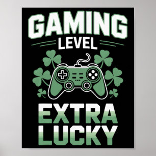 Gamer Life Gaming Level Extra Lucky For Console Fa Poster