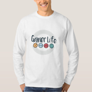 GAMER LIFE T-Shirt