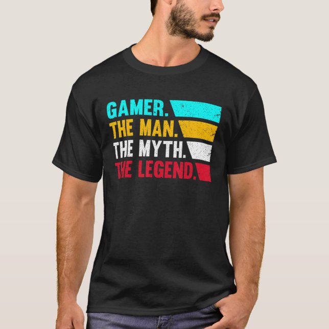 Gamer Man Myth Legend Fun Cool Video Gaming Men Bo T-Shirt (Front)