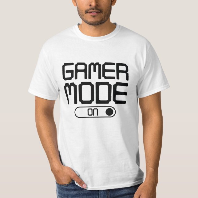 Gamer Mode On T-Shirt (Front)