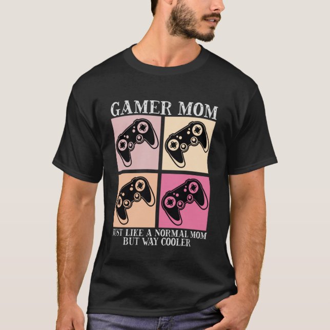 Gamer Mum Computer Game Video Game Console Mothers T-Shirt (Front)