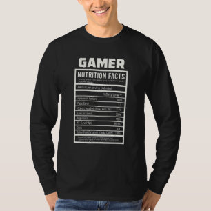 Gamer Nutrition Facts  Funny Gamer Console Video G T-Shirt