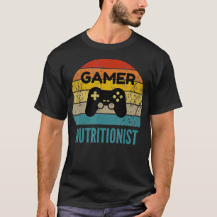 Gamer Nutritionist Vintage 60s 70s Gaming Gift _1 T-Shirt