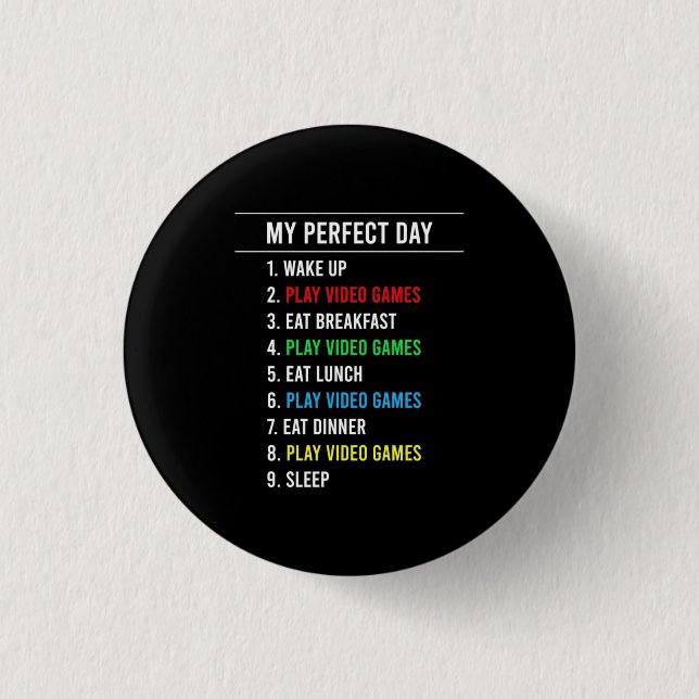 Gamer Perfect Day 3 Cm Round Badge (Front)