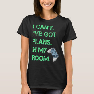 Gamer Plans In My Room Video Games Saying Boys Tee