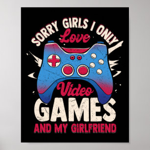 Gamer Priorities – Video Games And Girlfriend Poster