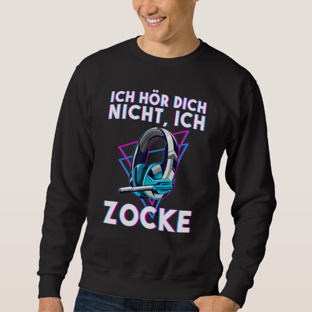 Gamer Saying Console Gaming Sweatshirt (Front)
