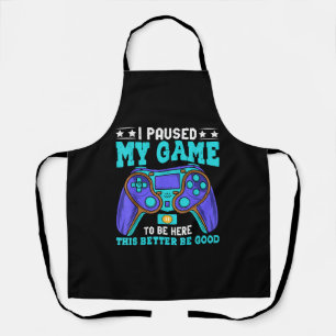 Gamer Shirt Boys Men Kids Teens Paused My Game To Apron