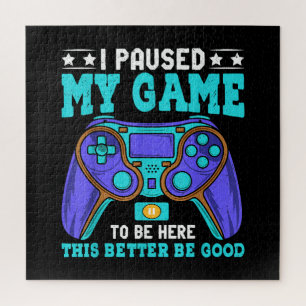 Gamer Shirt Boys Men Kids Teens Paused My Game To  Jigsaw Puzzle