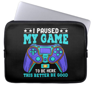 Gamer Shirt Boys Men Kids Teens Paused My Game To Laptop Sleeve