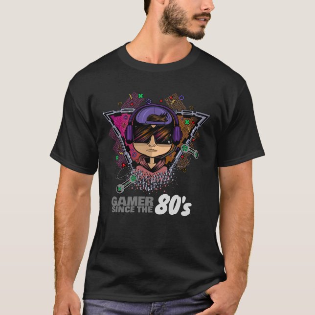 Gamer Since The 80's T-Shirt (Front)