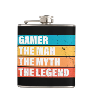 Gamer. The Man. The Myth. The Legend. Hip Flask