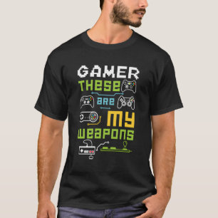 Gamer These Are My Weapons Console Online Players T-Shirt