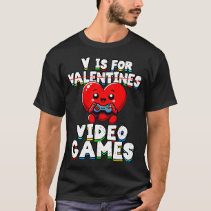 Gamer Valentines V For Video Games Boys Funny Hear T-Shirt