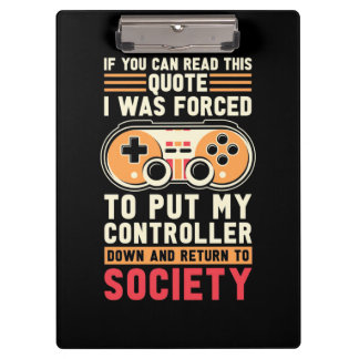 Gamer Was Forced To Put My Controller Clipboard