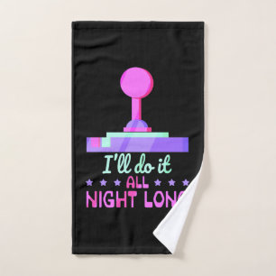 Gamer Will Do It All Night Long Hand Towel