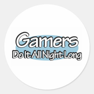 Gamers Do It All Night Long Classic Round Sticker