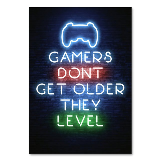 Gamers Do Not Get Older Table Number (Front)