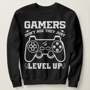 Gamers Don't Age They just Level Up Birthday Gamer Sweatshirt