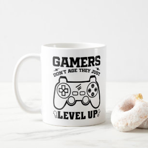 Gamers Don't Age They just Level Up Gaming Lovers Coffee Mug
