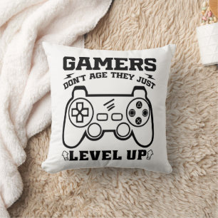Gamers Don't Age They just Level Up Gaming Lovers Cushion