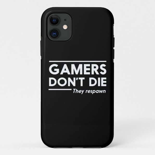 Gamers Don't Die Case-Mate iPhone Case (Back)