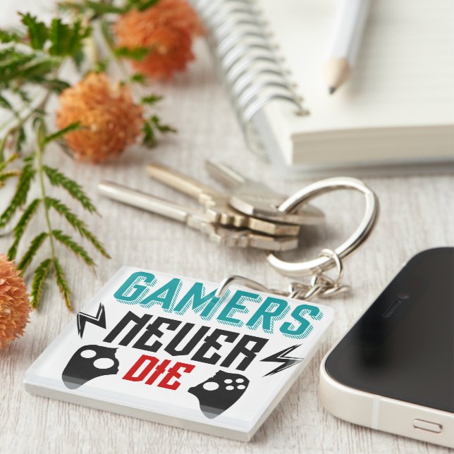 Gamers never die gaming  key ring (Front Right)