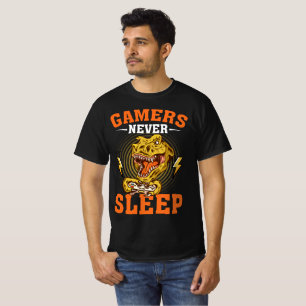 Gamers Never Sleep T-Shirt
