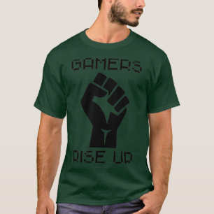 Gamers Rise Up Video Gaming T-Shirt
